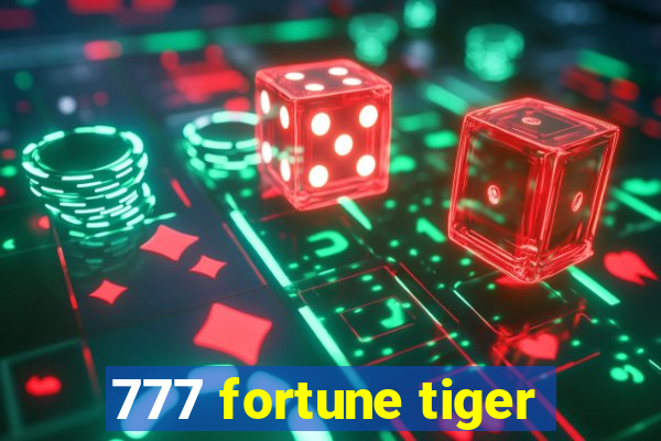 777 fortune tiger